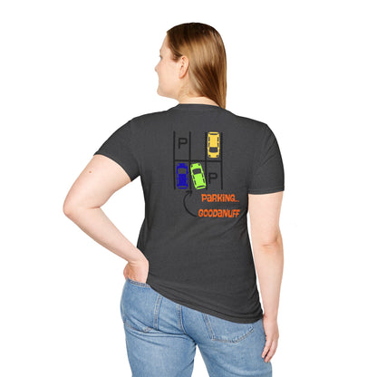 Parking…GoodaNuff Unisex Softstyle T-Shirt