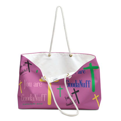 You are GoodaNuff Travel Bag
