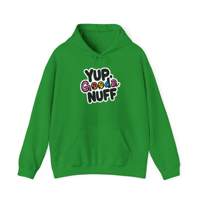Yup. GoodaNuff Unisex Hoodie