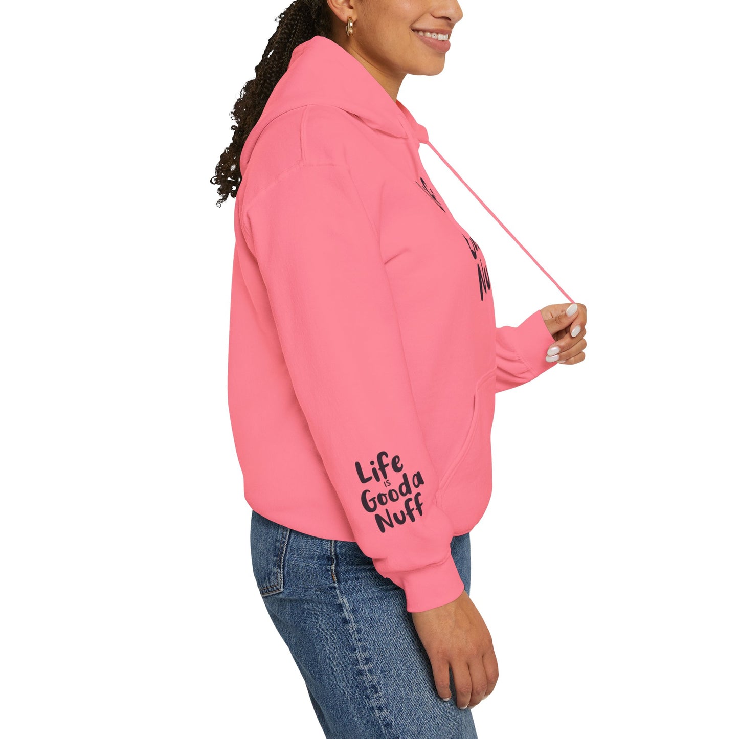 Life Is GoodaNuff Unisex Hoodie