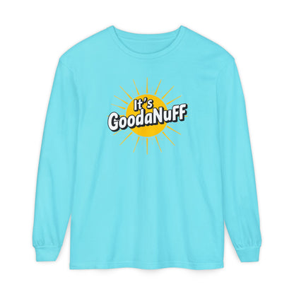 It's GoodaNuff Unisex Long Sleeve Tee