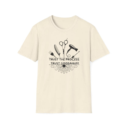 Trust the Process. Trust GoodaNuff Unisex Softstyle T-Shirt