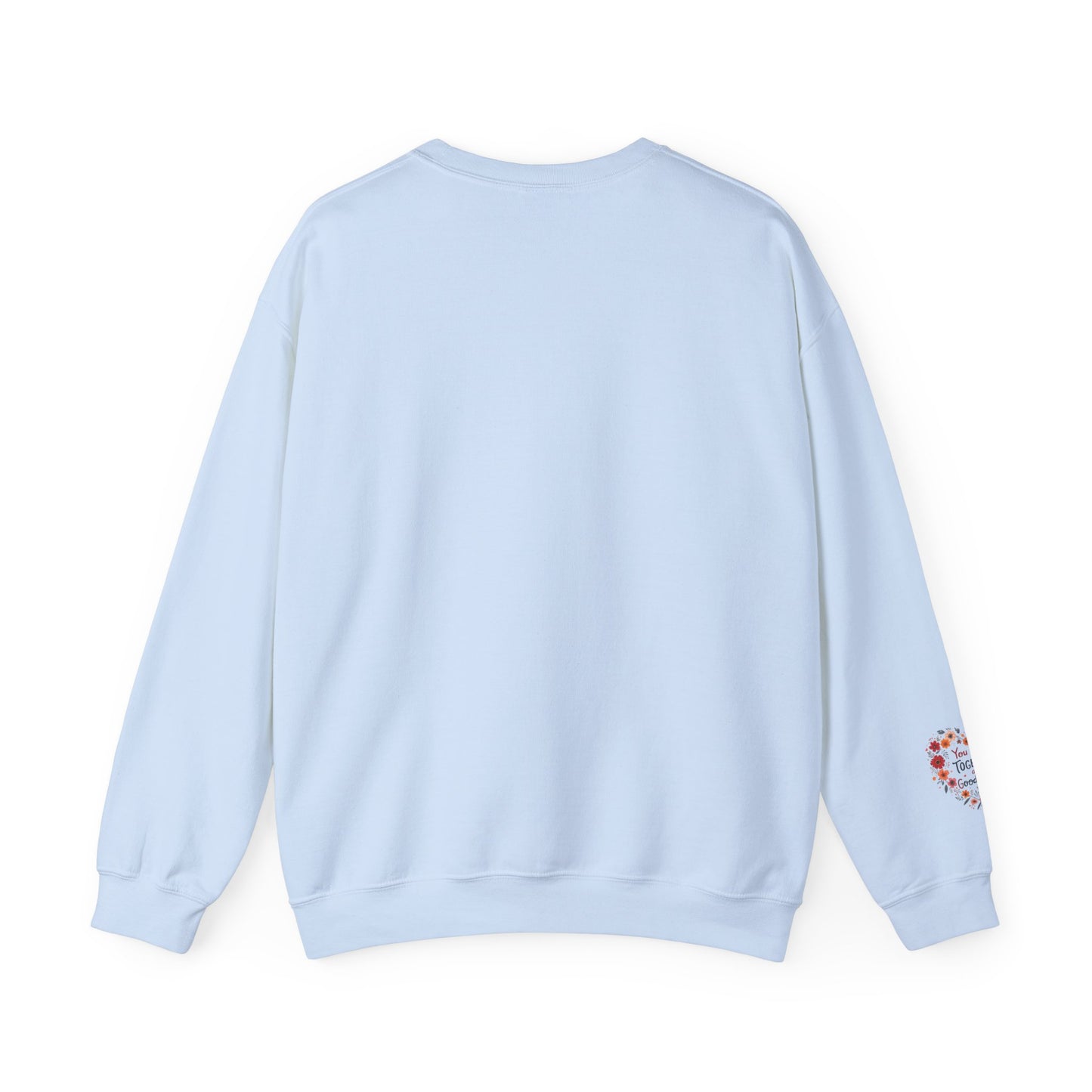 You and I Together are GoodaNuff Unisex Crewneck