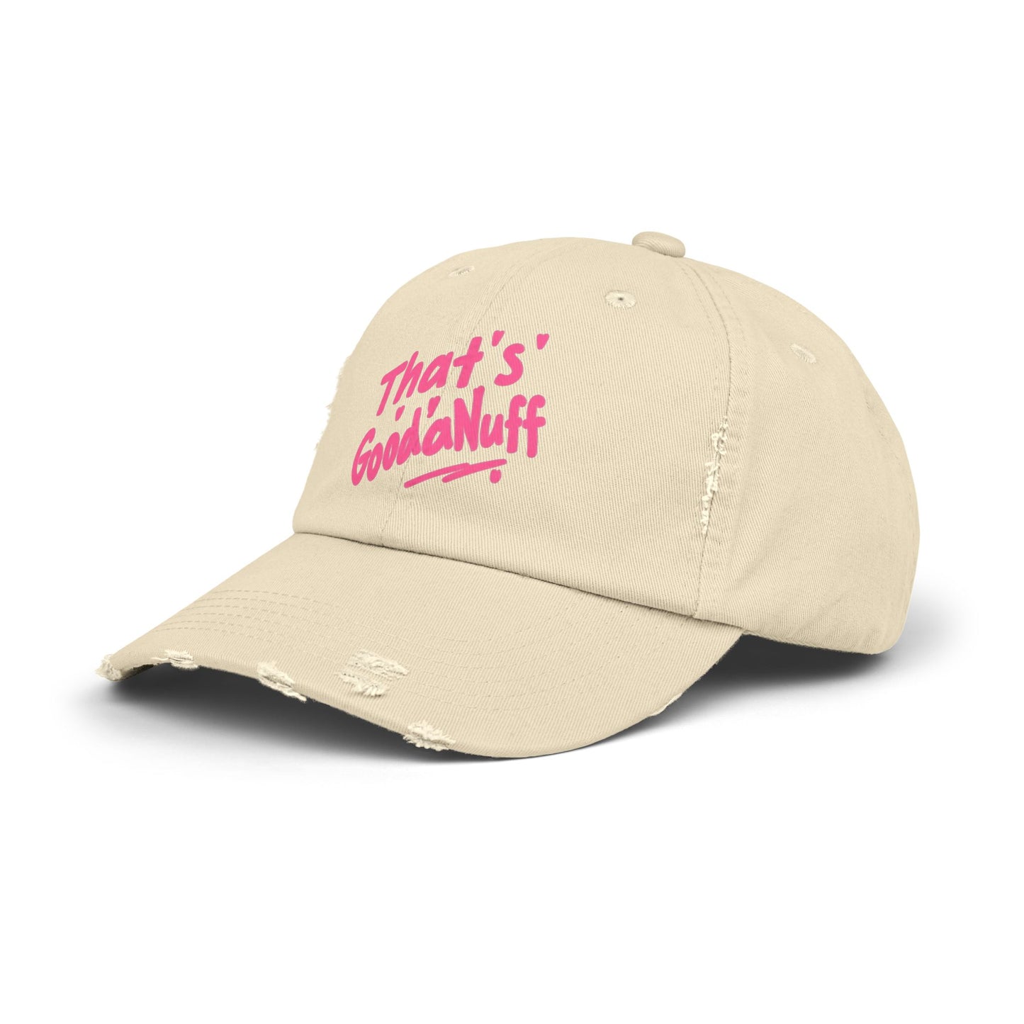 That's GoodaNuff Distressed Baseball Cap