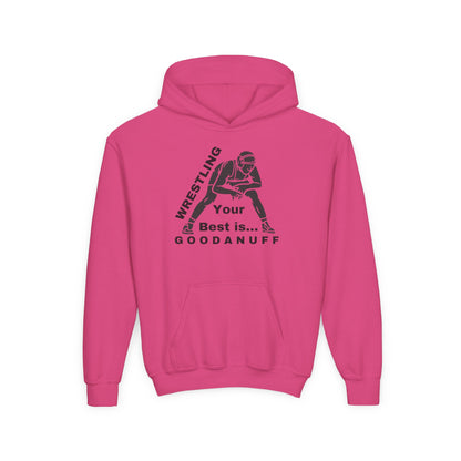 Wrestling Your Best is...GoodaNuff Unisex Youth Hoodie