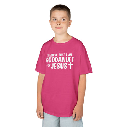 I Believe that I am GoodaNuff for Jesus Unisex Youth T-Shirt