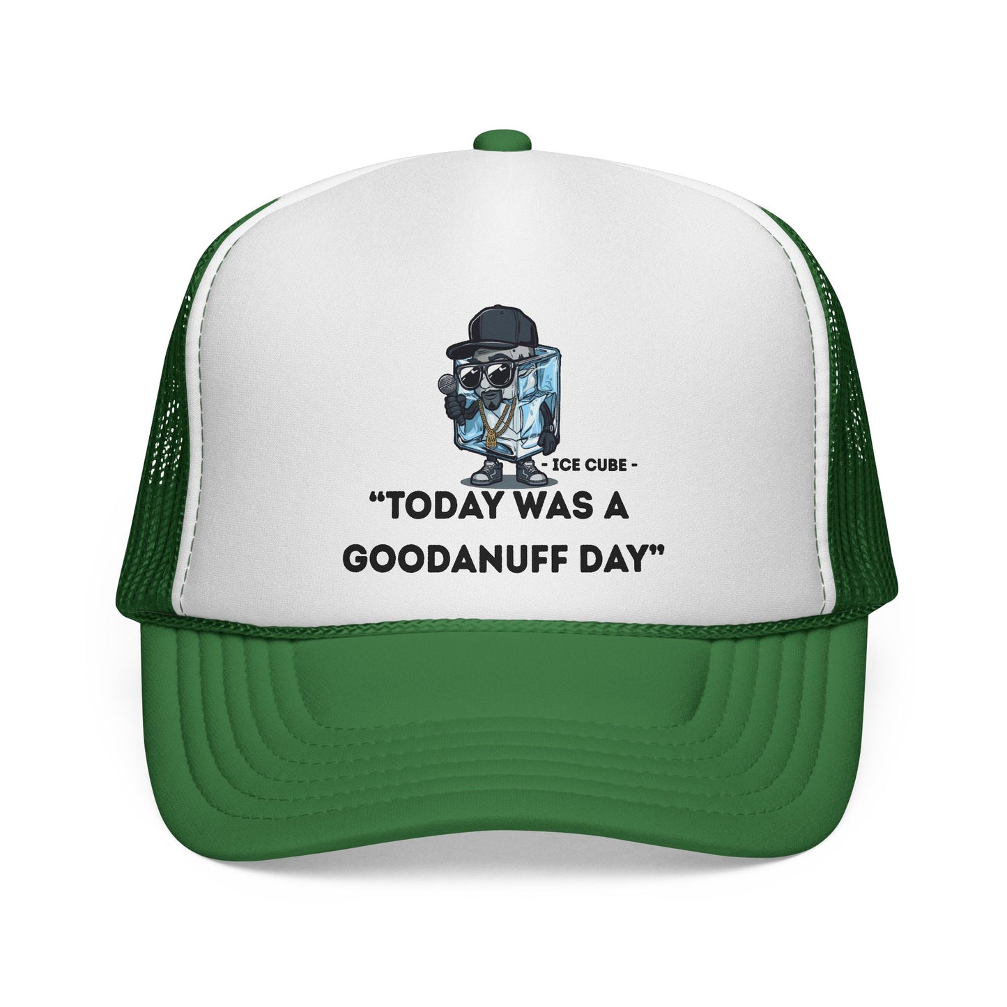 "Today was a GoodaNuff Day" Trucker Hat