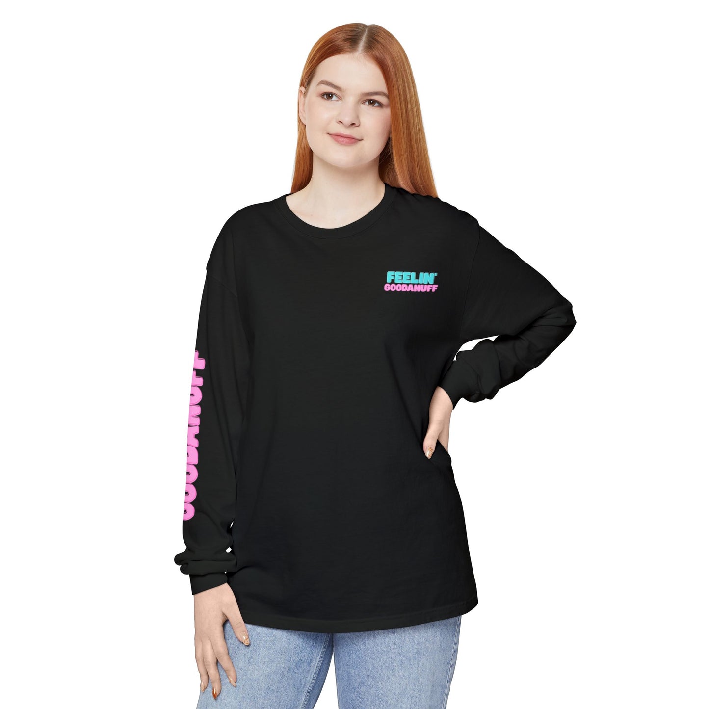 Feelin GoodaNuff Unisex Long Sleeve Tee