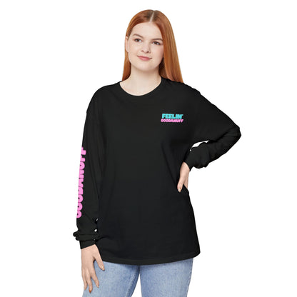 Feelin GoodaNuff Unisex Long Sleeve Tee