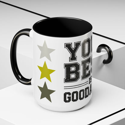 Your Best is GoodaNuff Coffee Mug