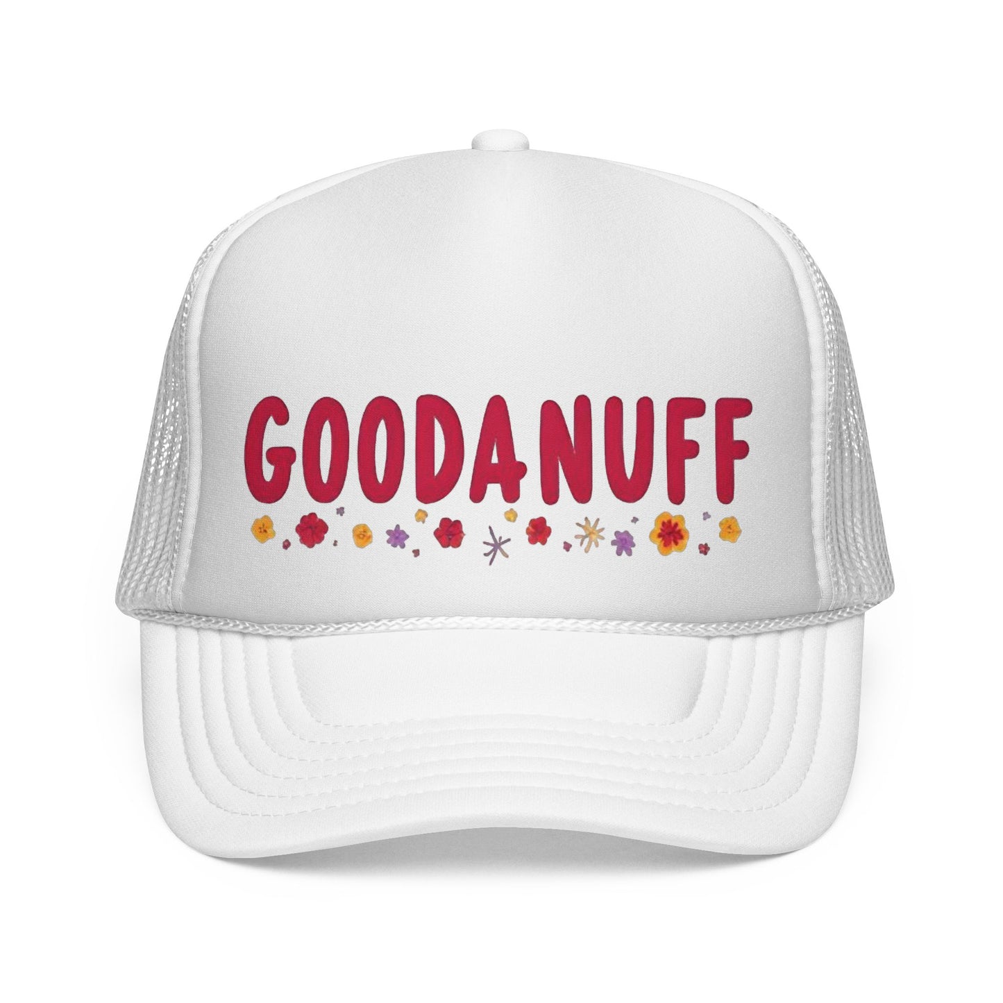 Throw a Sweatshirt on & call it GoodaNuff Trucker Hat