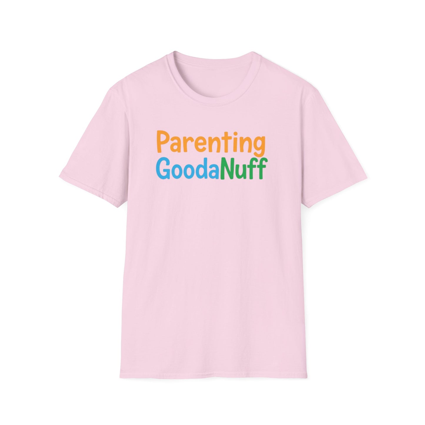 Parenting GoodaNuff Unisex Softstyle T-Shirt
