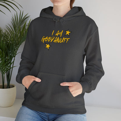 I Am GoodaNuff Unisex Hoodie
