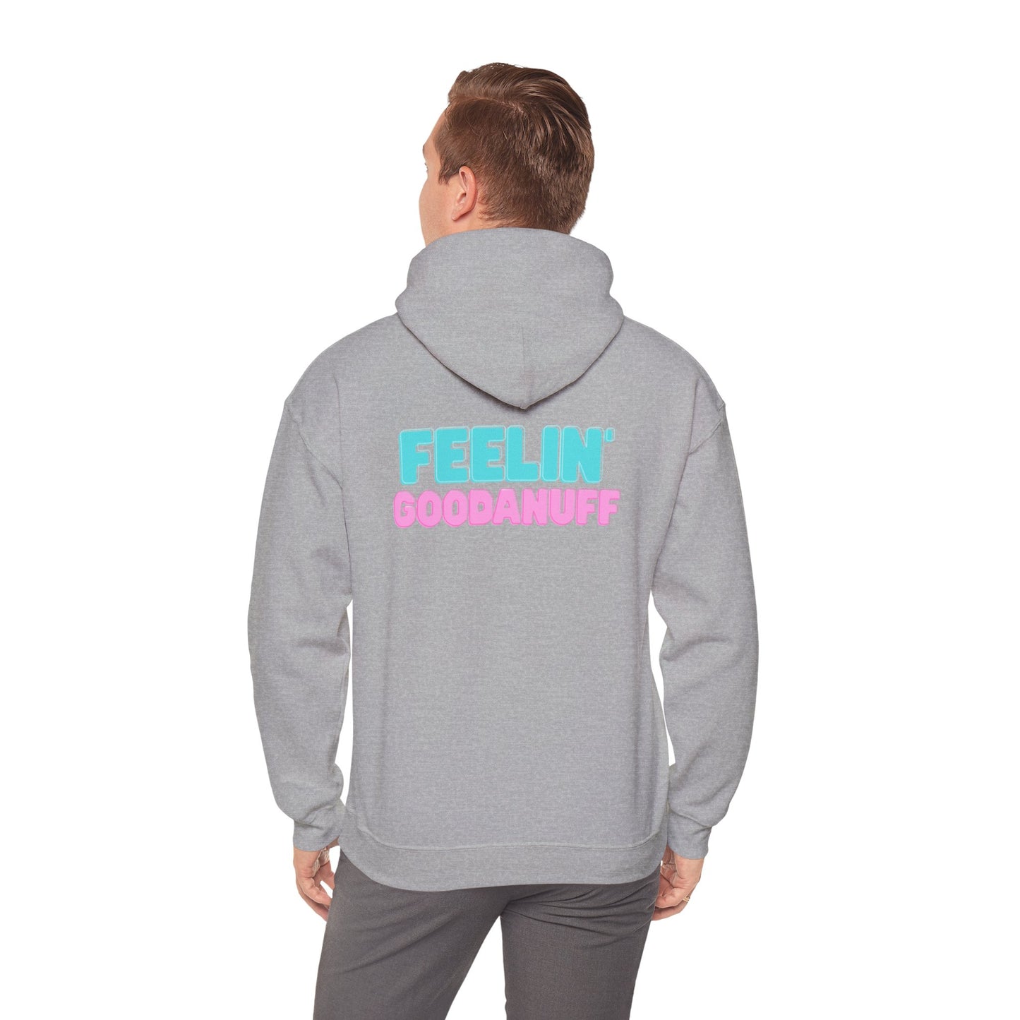 Feelin GoodaNuff Unisex Hoodie