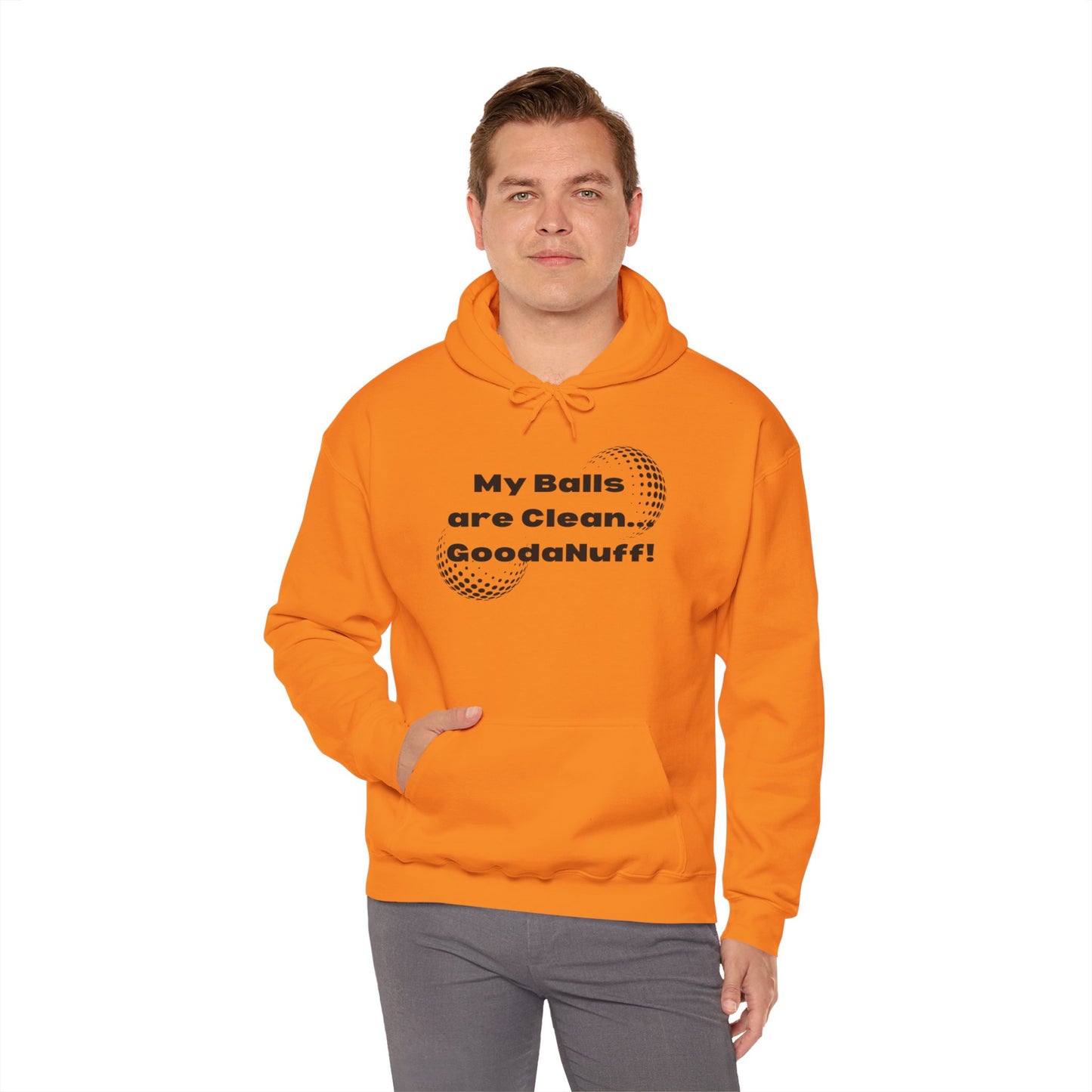 My Balls are Clean...GoodaNuff Unisex Hoodie
