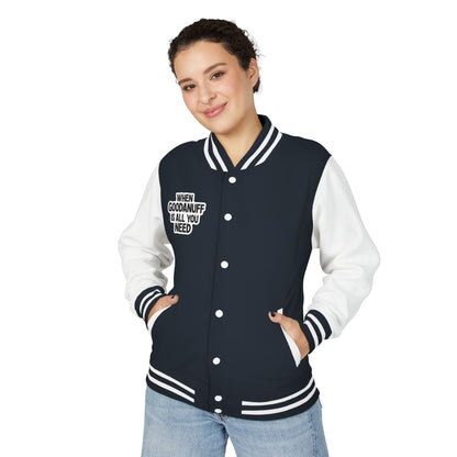 When GoodaNuff is all you Need Unisex Letterman Jacket