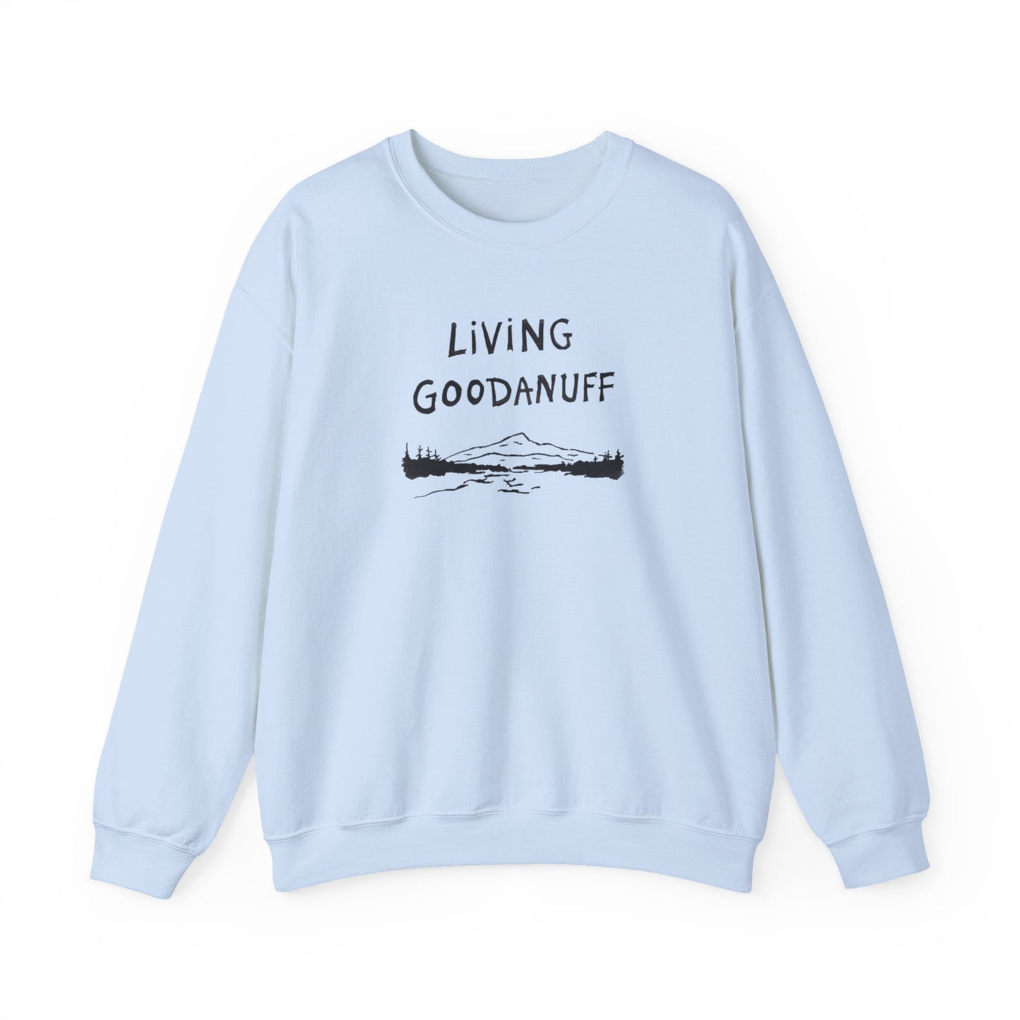Living GoodaNuff Unisex Crewneck