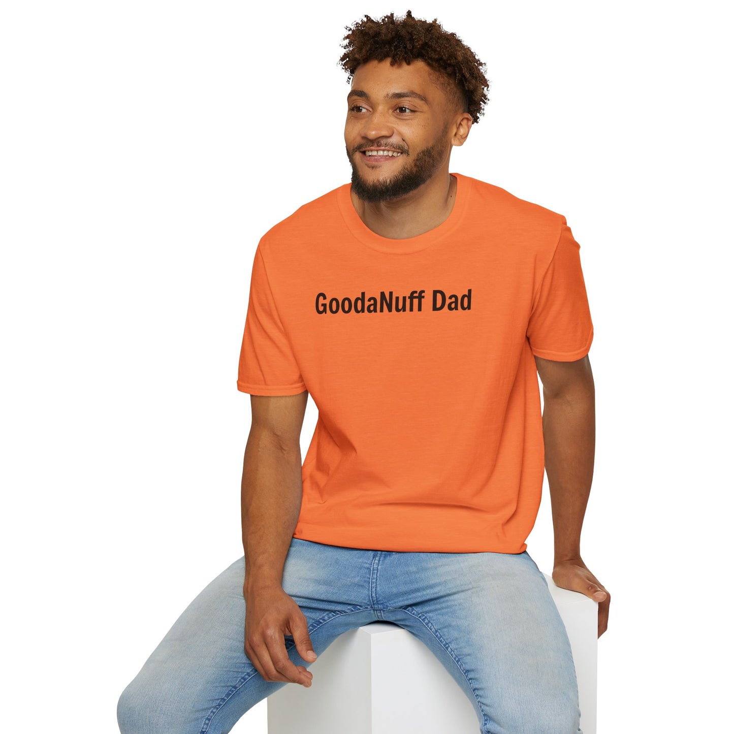 A good Dad isn't Perfect- he's Present. And being Present is always...GoodaNuff. Unisex Softstyle T-Shirt