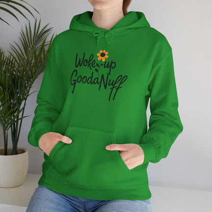 Woke up GoodaNuff Unisex Hoodie