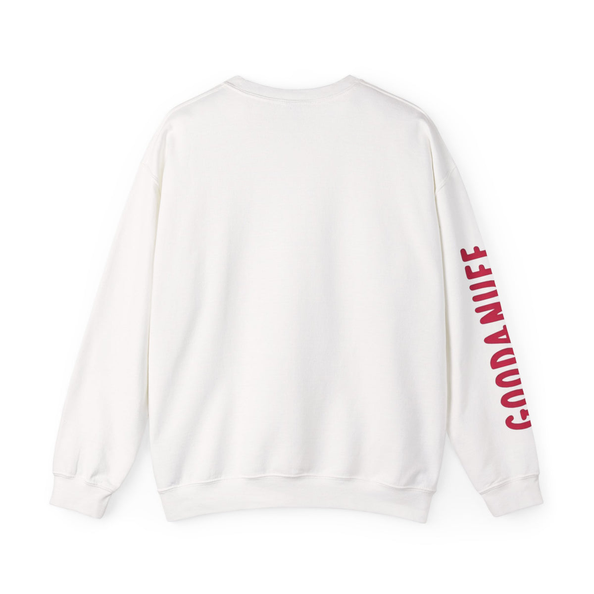 Throw a Sweatshirt on & call it GoodaNuff Women's Unisex Crewneck