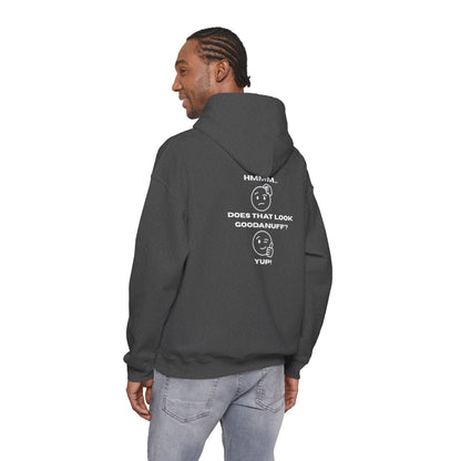 Hmmm....Does that Look GoodaNuff? Yup! Unisex Hoodie