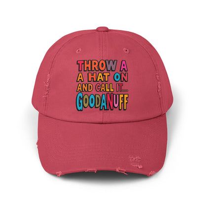 Throw a Hat on and Call it...GoodaNuff Distressed Baseball Cap