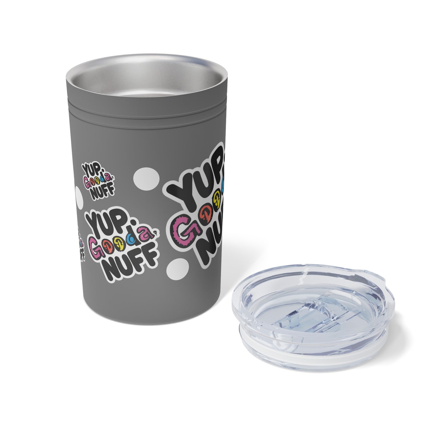 Yup. GoodaNuff Small Tumbler