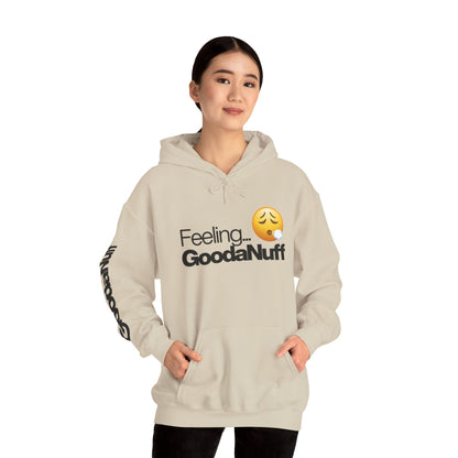 Feeling GoodaNuff Unisex Hoodie