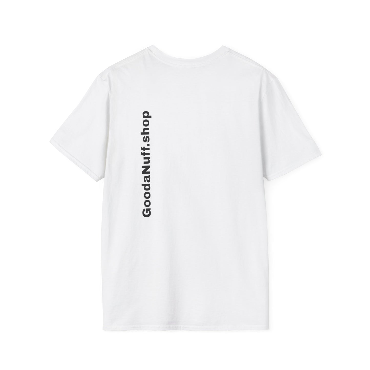 Wrestling Your Best is...GoodaNuff Unisex Softstyle T-Shirt