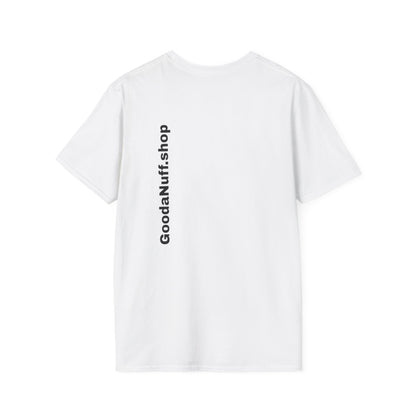 Wrestling Your Best is...GoodaNuff Unisex Softstyle T-Shirt