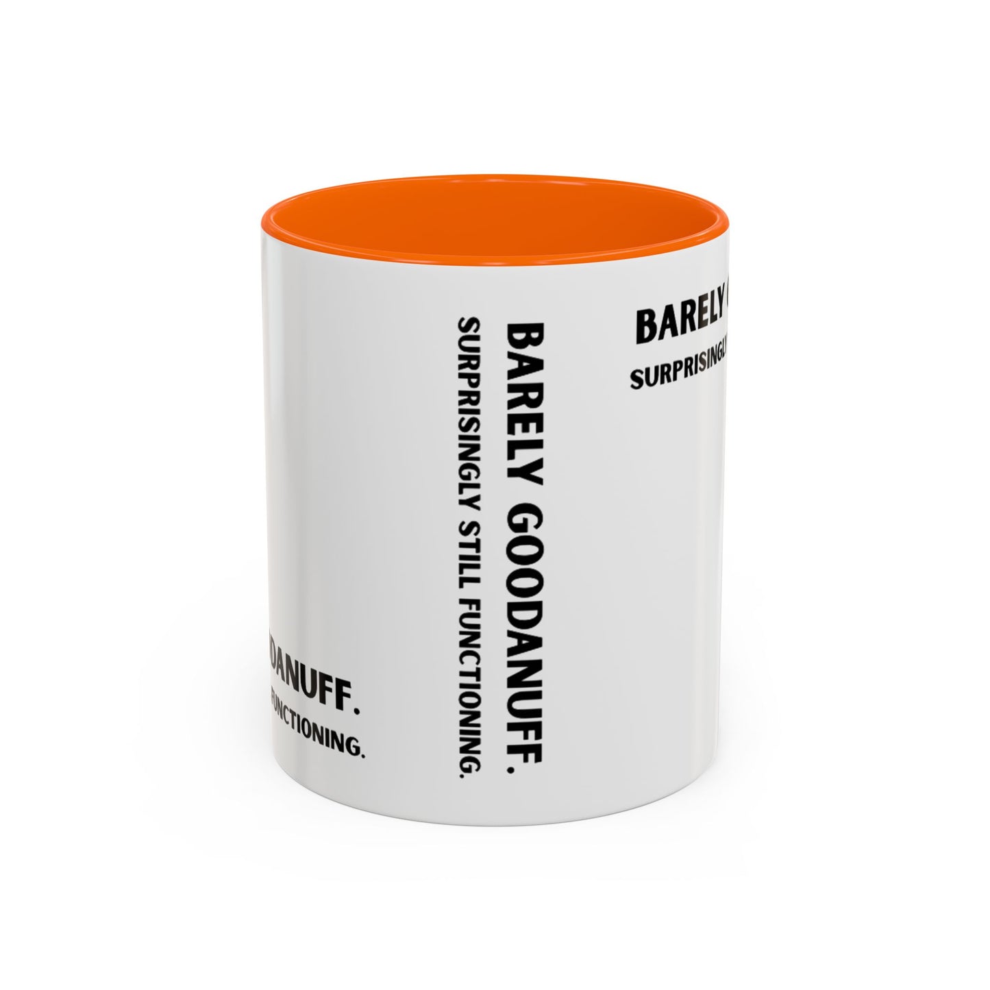 Barely GoodaNuff. Surprisingly Still Functioning Coffee Mug