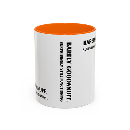 Barely GoodaNuff. Surprisingly Still Functioning Coffee Mug