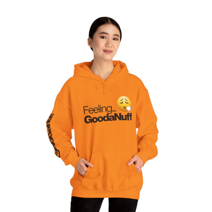 Feeling GoodaNuff Unisex Hoodie
