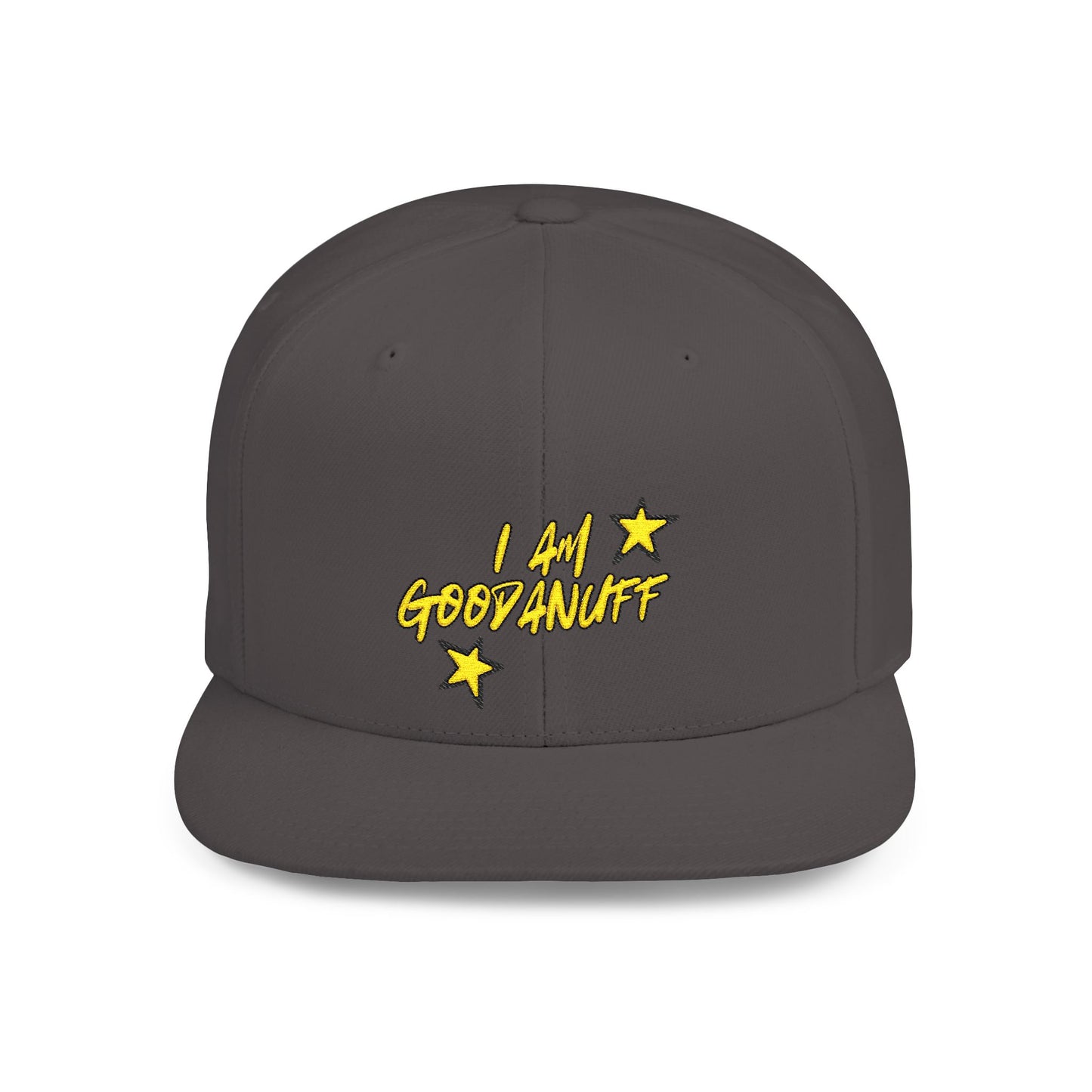 I Am GoodaNuff Embroidery Flat Bill Cap
