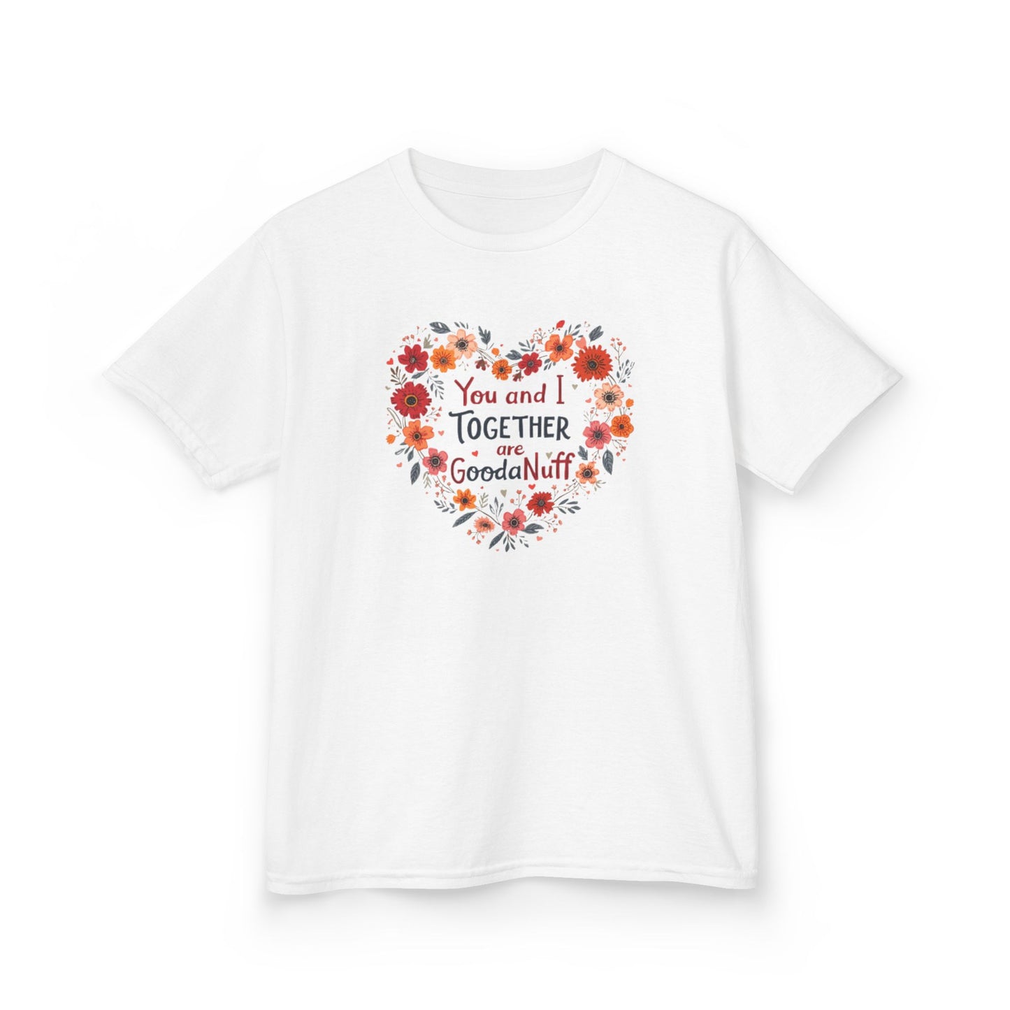 You and I Together are GoodaNuff Unisex Youth Valentines T-Shirt