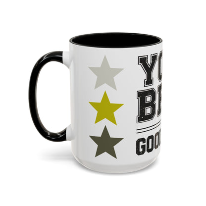 Your Best is GoodaNuff Coffee Mug
