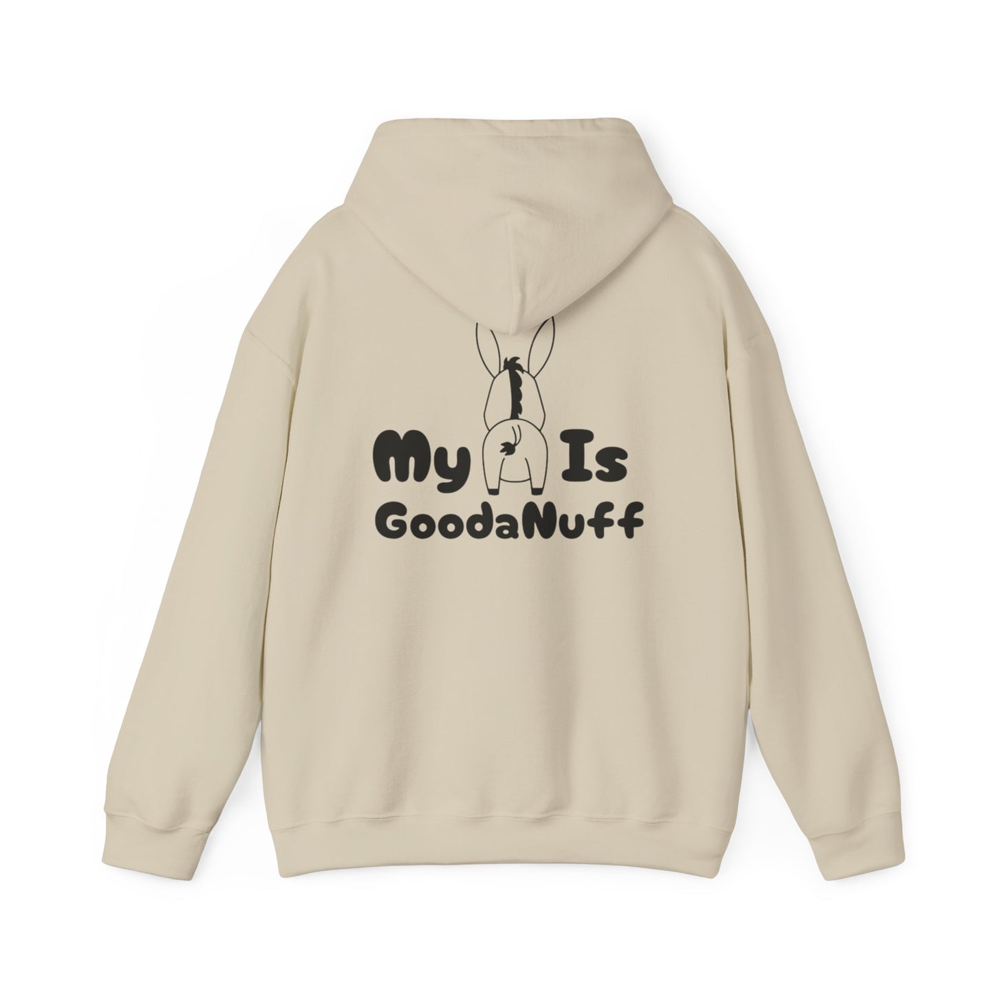 My A** is GoodaNuff Unisex Hoodie