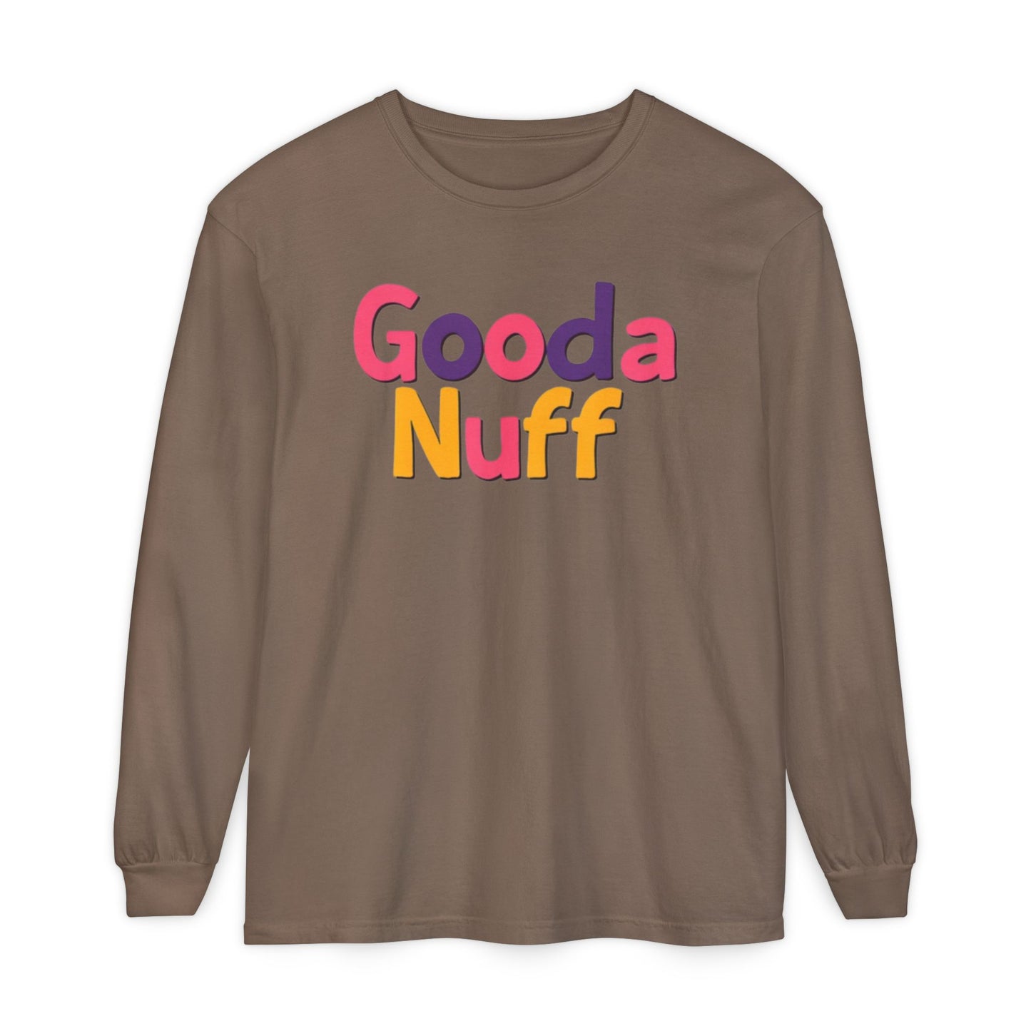 GoodaNuff Unisex Long Sleeve Tee