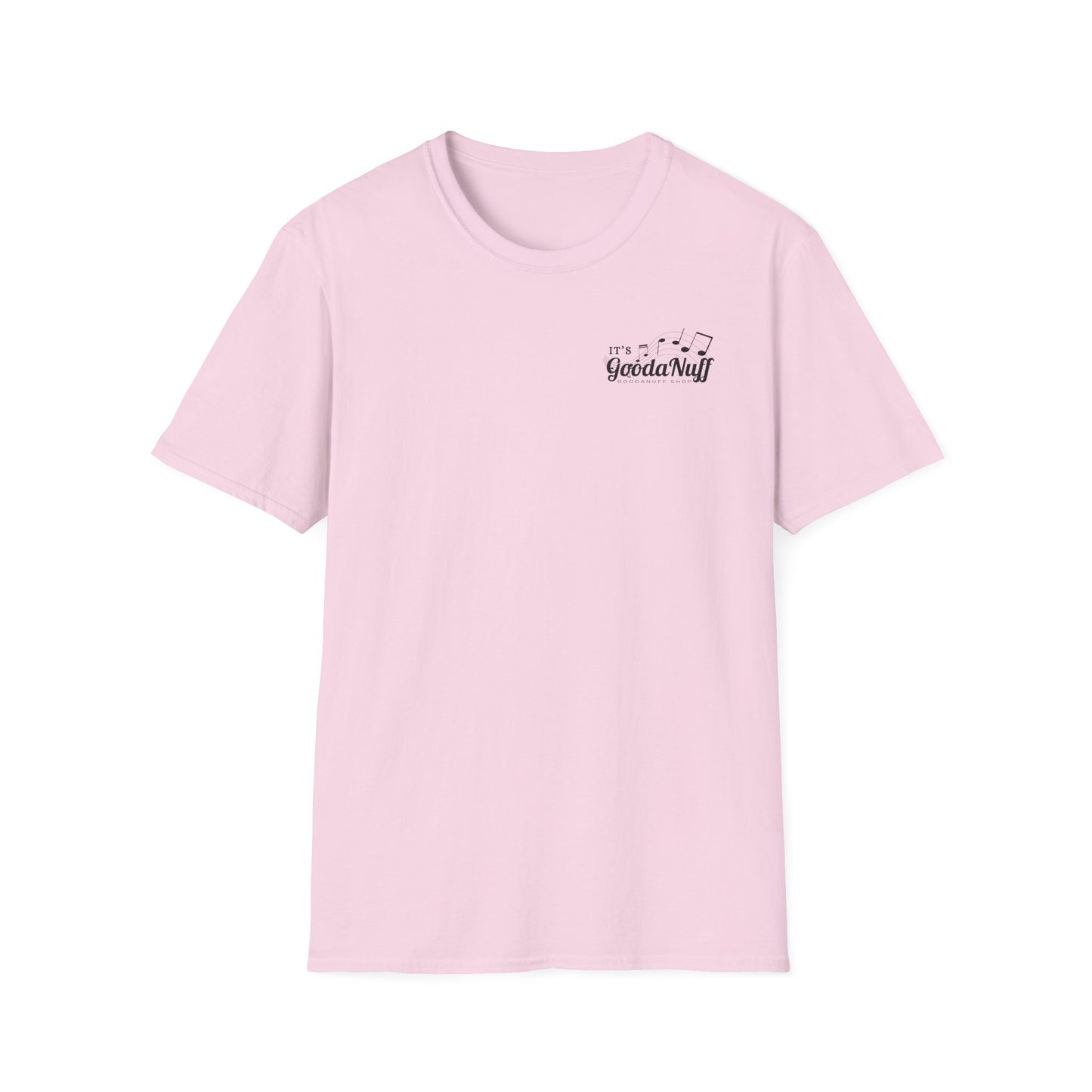 It's GoodaNuff I Reckon Unisex Softstyle T-Shirt