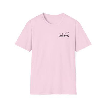 It's GoodaNuff I Reckon Unisex Softstyle T-Shirt