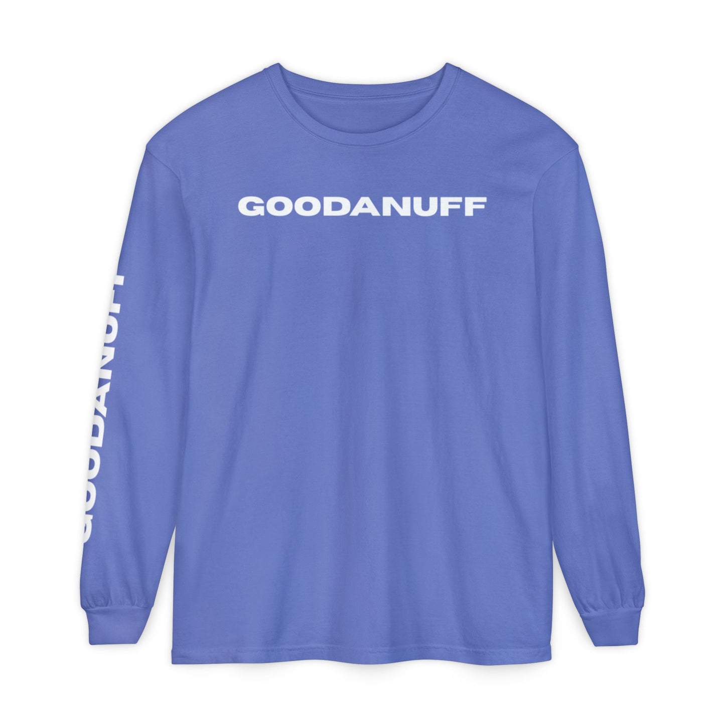 GoodaNuff Unisex Long Sleeve Tee