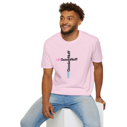 I AM GoodaNuff. UR GoodaNuff Unisex Softstyle T-Shirt