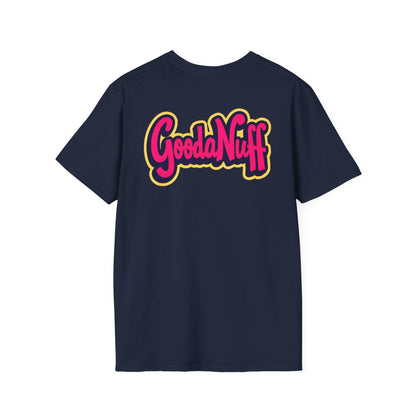 GoodaNuff Unisex Softstyle T-Shirt