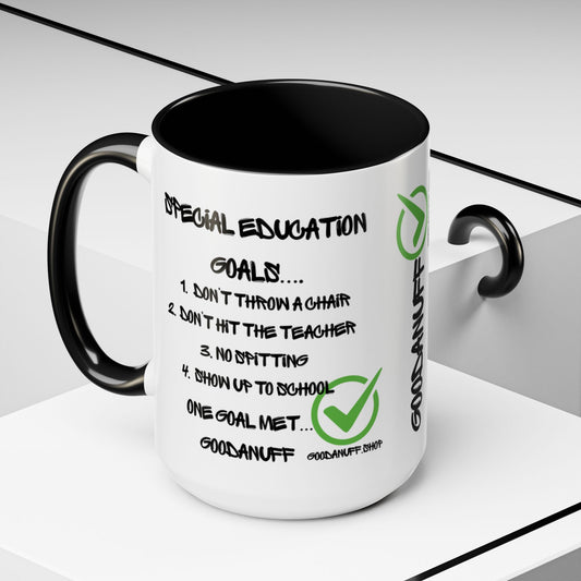 Special Education Goals...GoodaNuff Coffee Mug