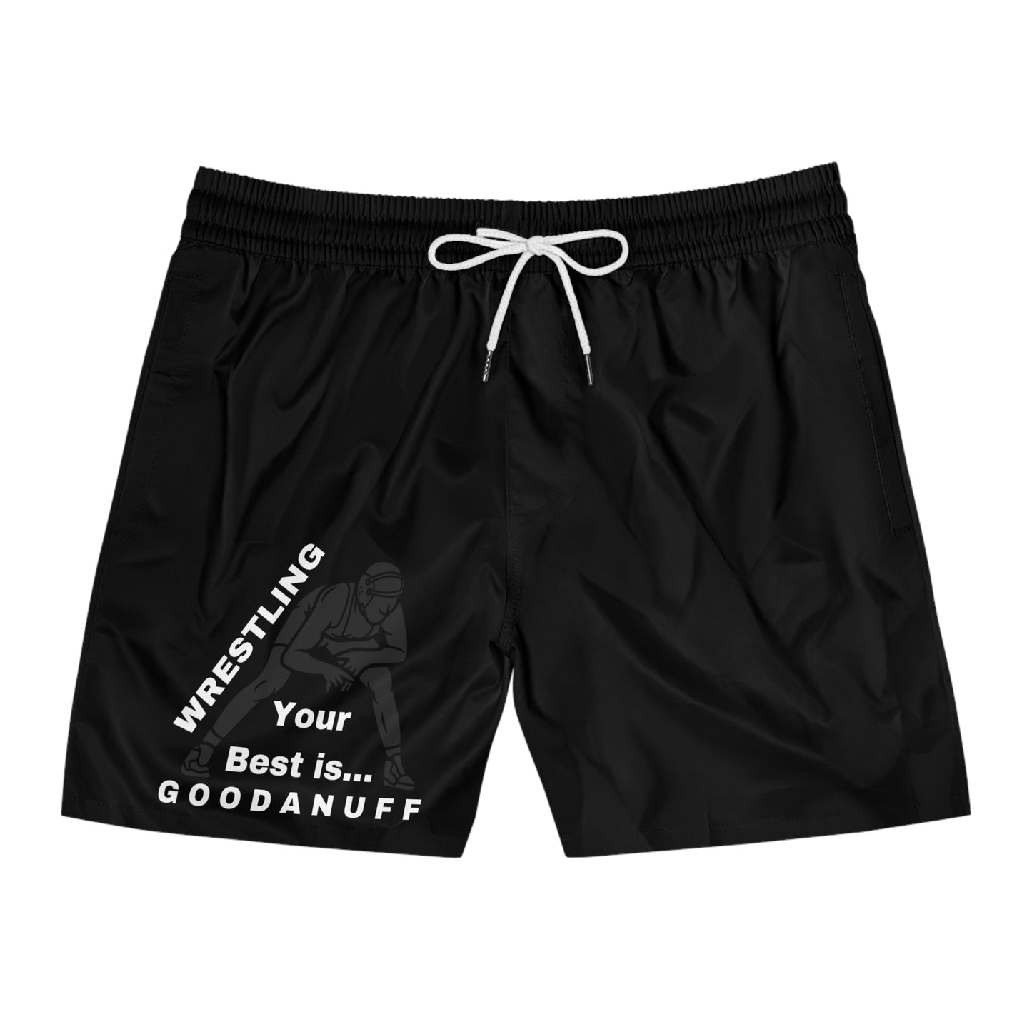 Wrestling Your Best is GoodaNuff Swim Shorts