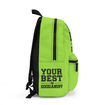 Your Best is GoodaNuff Backpack