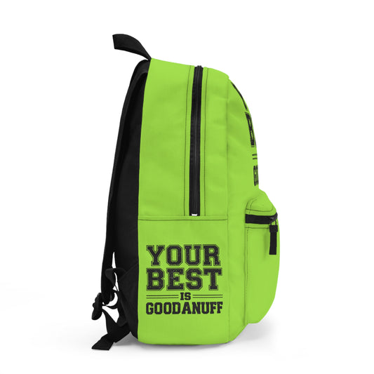 Your Best is GoodaNuff Backpack