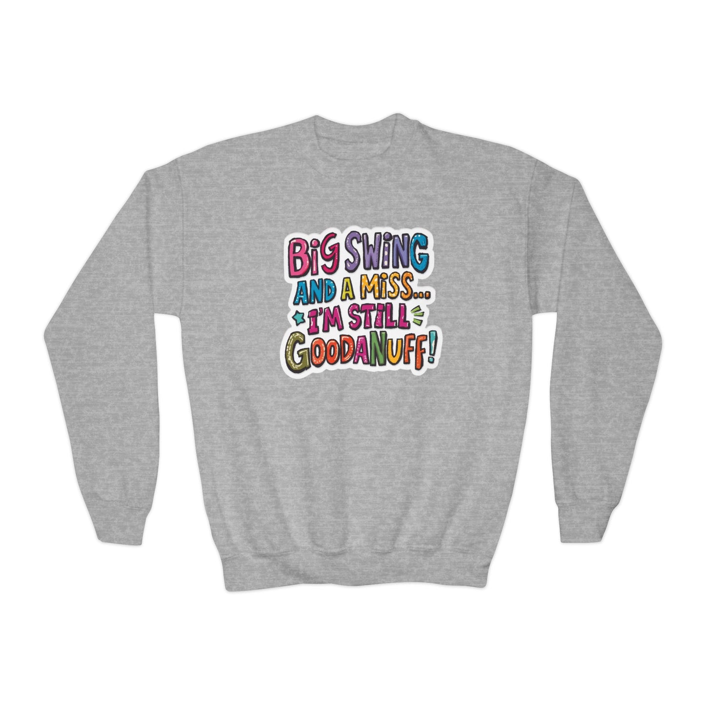 Big Swing and a Miss... I'm Still GoodaNuff Unisex Youth Hoodie