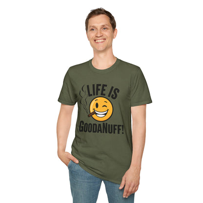 Life is GoodaNuff Unisex Softstyle T-Shirt