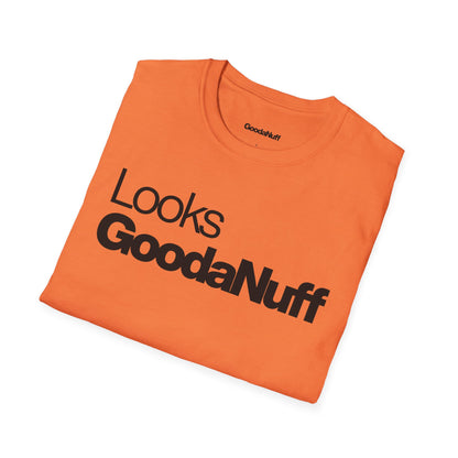 Looks GoodaNuff Unisex Classic T-Shirt